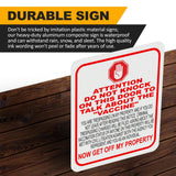 ATTENTION DO NOT KNOCK TO TALK ABOUT THE VACCINE Aluminum composite sign