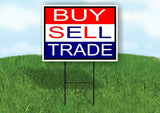 BUY SELL TRADE RWB BLACK BORDER Yard Sign with Stand LAWN SIGN