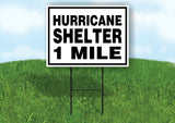 HURRICANE SHELTER 1 MILE BLACK BORDER Yard Sign with Stand LAWN SIGN