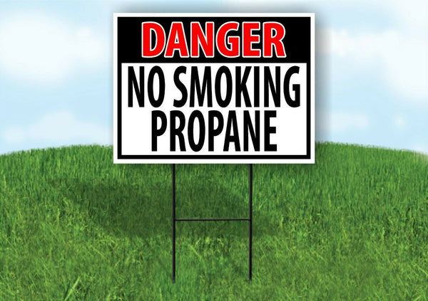 DANGER No Smoking PROPANE RED BLACK Yard Sign with Stand LAWN SIGN