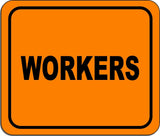 Workers  metal outdoor sign long-lasting construction safety