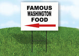 WASHINGTON FAMOUS FOOD LEFT ARROW Yard Sign w Stand LAWN SIGN Single