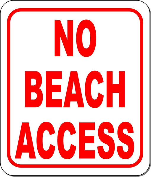 No beach access metal outdoor sign long-lasting
