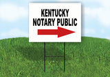 KENTUCKY _NOTARY PUBLIC RIGHT ARROW RED Yard Sign w Stand LAWN SIGN Single