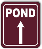 POND DIRECTIONAL UP ARROW CAMPING Aluminum composite sign