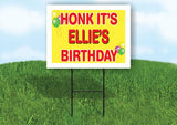 ELLIE'S HONK ITS BIRTHDAY 18 in x 24 in Yard Sign Road Sign with Stand