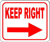Keep right arrow sign Size Options available business workplace