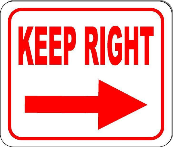 Keep right arrow sign Size Options available business workplace