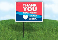 THANK YOU TEACHERS TEACHER APPRECIATION WEEK Yard Sign Road with Stand LAWN SIGN