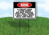 warning a crazy dog lives here Yard Sign Road with Stand LAWN SIGN