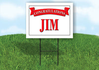 JIM CONGRATULATIONS RED BANNER 18in x 24in Yard sign with Stand