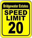 Bridgewater Estates SPEED LIMIT 20 mph sign slow warning traffic road street