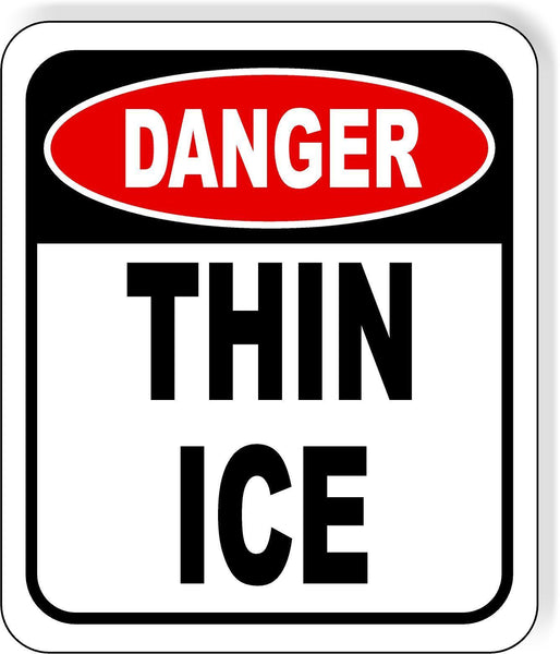 Danger thin ice metal outdoor sign long-lasting