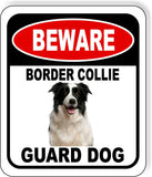 BEWARE BORDER COLLIE GUARD DOG Metal Aluminum Composite Sign