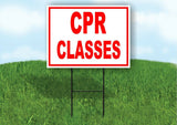 CPR CLASSES RED Yard Sign Road with Stand LAWN SIGN