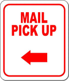 MAIL PICK UP RED 8 Arrow Variations Metal Aluminum composite sign