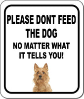 PLEASE DONT FEED THE DOG Australian Terrier Metal Aluminum Composite Sign