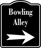 Bowling Alleys Right Arrow BLACK  Aluminum Composite Sign