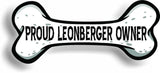Proud Leonberger Owner Bone Car Magnet Bumper Sticker 3"x7"