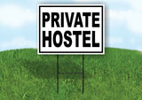 PRIVATE HOSTEL BLACK BORDER Yard Sign Road with Stand LAWN SIGN