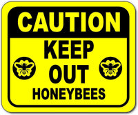 Caution keep out honeybees Bright yellow metal outdoor sign
