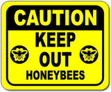 Caution keep out honeybees Bright yellow metal outdoor sign