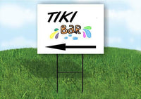 TIKI BAR LEFT ARROW Yard Sign Road with Stand LAWN SIGN Single sided