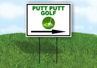 PUTT PUTT GOLF RIGHT ARROW Yard Sign Road with Stand LAWN SIGN Single sided