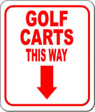 GOLF CARTS THIS WAY RED 8 Arrow Variations Metal Aluminum composite sign