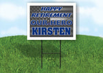 KIRSTEN POLICE RETIREMENT  18 in x 24 in Yard Sign Road Sign With Stand