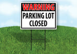 WARNING PARKING LOT  CLOSED RED Plastic Yard Sign ROAD SIGN with Stand