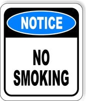 NOTICE No Smoking Aluminum Composite OSHA Safety Sign