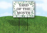 YARD OF THE MONTH GREEN VINE 18inx24in Yard Road Sign w/ Stand