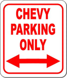 CHEVY Parking Only Right and Left Arrow Metal Aluminum Composite Sign