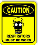 CAUTION RESPIRATORS must be worn Aluminum Composite OSHA Safety Sign