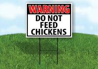 WARNING DO NOT FEED CHICKENS RED Plastic Yard Sign ROAD SIGN with Stand