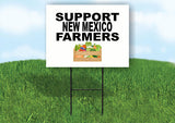 NEW MEXICO SUPPORT FARMERS 18 in x 24 in Yard Sign Road Sign with Stand