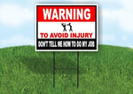 warning to avoid injury auto carpenter Yard Sign Road with Stand LAWN SIGN