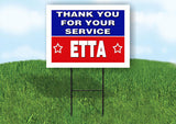 ETTA THANK YOU SERVICE 18 in x 24 in Yard Sign Road Sign with Stand