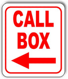 CALL BOX LEFT ARROW RED Metal Aluminum composite sign