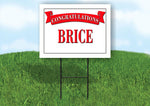 BRICE CONGRATULATIONS RED BANNER 18in x 24in Yard sign with Stand
