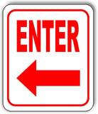 ENTER LEFT ARROW Sign metal outdoor sign parking lot sign long lasting