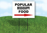 MISSISSIPPI POPULAR FOOD RIGHT ARROW 18"x24" Yard Sign Rd Sign with Stand