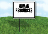 HUMAN RESOURCES BLACK BORDER Yard Sign with Stand LAWN SIGN