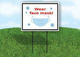 WEAR FACE COVER VIRUS Yard Sign Road with Stand LAWN SIGN
