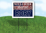 RORY WELCOME HOME FLAG 18 in x 24 in Yard Sign Road Sign with Stand