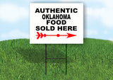 OKLAHOMA AUTHENTIC FOOD RIGHT ARROW Yard Sign w Stand LAWN SIGN Single