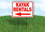 KAYAK RENTALS LEFT ARROW  RED Yard Sign Road with Stand LAWN SIGN Single sided