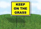 KEEP ON THE GRASS YELLOW BLACK Yard Sign Road with Stand LAWN SIGN