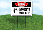 warning MONKEYS WILL BITE Yard Sign Road with Stand LAWN SIGN